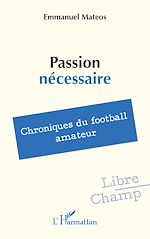Télécharger le livre :  Passion nécessaire