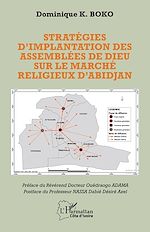 Télécharger le livre :  Stratégies d'implantation des Assemblées de Dieu sur le marché religieux d'Abidjan