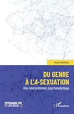 Télécharger le livre :  Du genre à l'a-sexuation