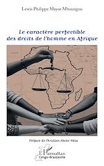 Télécharger le livre :  Le caractère perfectible des droits de l'homme en Afrique