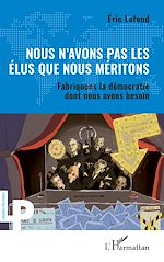 Télécharger le livre :  Nous n'avons pas les élus que nous méritons