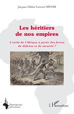 Télécharger le livre :  Les héritiers de nos empires