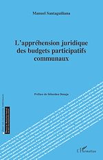 Télécharger le livre :  L'appréhension juridique des budgets participatifs communaux