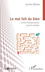 Télécharger le livre :  Le mal fait du bien