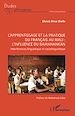 Télécharger le livre :  L'apprentissage et la pratique du français au mali : l'influence du Bamanankan