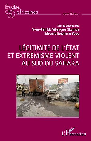 Téléchargez le livre :  Légitimité de l'état et extrémisme violent au sud du Sahara