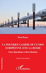 Télécharger le livre :  La politique gazière de l'Union européenne avec la Russie