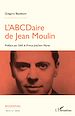 Télécharger le livre :  L'ABCDaire de Jean Moulin