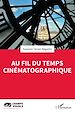 Télécharger le livre :  Au fil du temps cinématographique