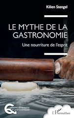 Télécharger le livre :  Le mythe de la gastronomie