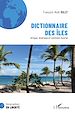 Télécharger le livre :  Dictionnaire des îles