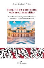 Télécharger le livre :  Fiscalité du patrimoine culturel immobilier