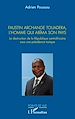 Télécharger le livre :  Faustin Archange Touadera, l'homme qui abima son pays