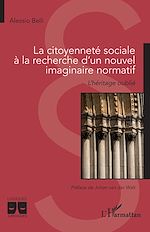 Télécharger le livre :  La citoyenneté sociale à la recherche d'un nouvel imaginaire normatif
