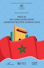 Télécharger le livre :  Précis de l'organisation administrative marocaine