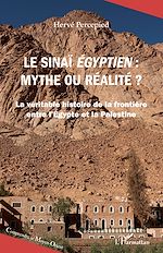 Télécharger le livre :  Le Sinaï égyptien, mythe ou réalité ?