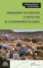 Télécharger le livre :  Aménagement du territoire et protection de l'environnement au Maroc