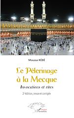 Télécharger le livre :  Le Pèlerinage  à La Mecque