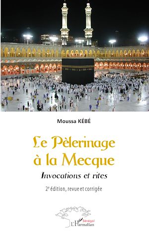 Téléchargez le livre :  Le Pèlerinage  à La Mecque