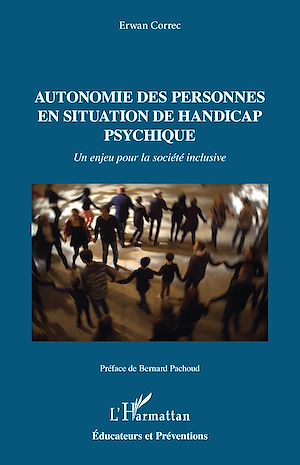 Téléchargez le livre :  Autonomie des personnes en situation de handicap psychique