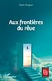 Télécharger le livre :  Aux frontières du rêve