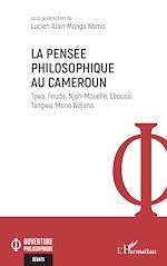 Télécharger le livre :  La pensée philosophique au Cameroun