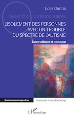 Télécharger le livre :  L'isolement des personnes avec un Trouble du Spectre de l'Autisme