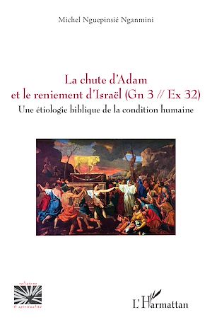 Téléchargez le livre :  La chute d'Adam et le reniement d'Israël (Gn 3 // Ex 32)