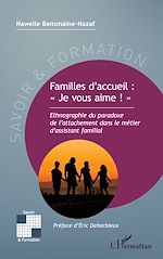 Télécharger le livre :  Familles d'accueil : « Je vous aime ! »