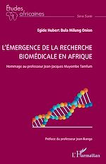 Télécharger le livre :  L'émergence de la recherche biomédicale en Afrique