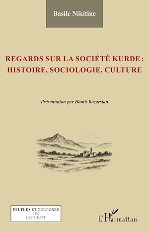 Téléchargez le livre :  Regards sur la société kurde : histoire, sociologie, culture