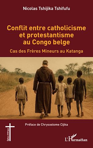 Téléchargez le livre :  Conflit entre catholicisme et protestantisme au Congo belge