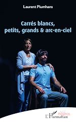 Télécharger le livre :  Carrés blancs, petits, grands & arc-en-ciel