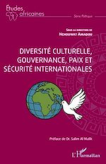 Télécharger le livre :  Diversité culturelle, gouvernance, paix et sécurité internationales