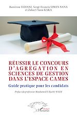 Télécharger le livre :  Réussir le concours d'agrégation en sciences de gestion dans l'espace CAMES