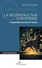 Télécharger le livre :  La déconstruction européenne
