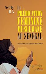 Télécharger le livre :  La prédication féminine musulmane au Sénégal