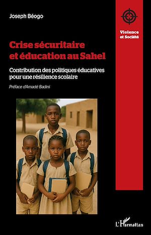 Téléchargez le livre :  Crise sécuritaire et éducation au Sahel