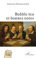Télécharger le livre :  Bubble tea et bonnes notes