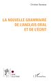 Télécharger le livre :  La nouvelle grammaire de l'anglais oral et de l'écrit