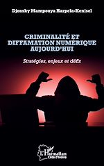 Télécharger le livre :  Criminalité et diffamation numérique aujourd'hui