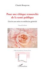 Télécharger le livre :  Pour une éthique renouvelée de la santé publique