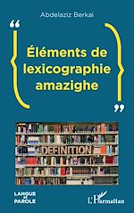 Télécharger le livre :  Éléments de lexicographie amazighe
