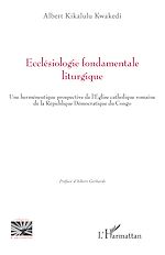 Télécharger le livre :  Ecclésiologie fondamentale liturgique