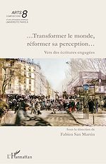 Télécharger le livre :  …Transformer le monde, réformer sa perception…