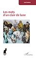 Télécharger le livre :  Les mots d'un clair de lune