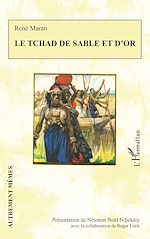 Télécharger le livre :  Le Tchad de sable et d'or
