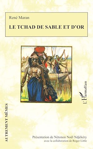 Téléchargez le livre :  Le Tchad de sable et d'or