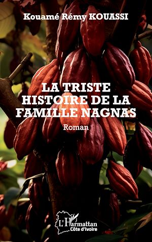 Téléchargez le livre :  La triste histoire de la famille Nagnas