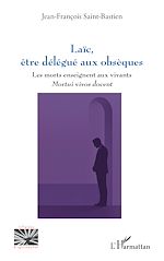 Download this eBook Laïc, être délégué aux obsèques